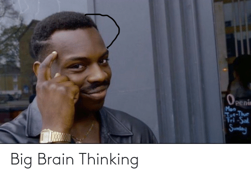 big_brain_thinking
